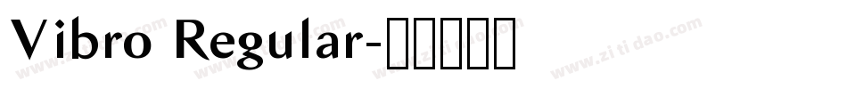Vibro Regular字体转换